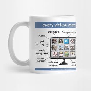 every virtual meeting Mug